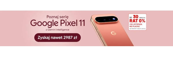 Pixel 11 debiutuje w Media Expert! Nawet 2000 zł rabatu na smartfony w odkupie oraz raty 0%!